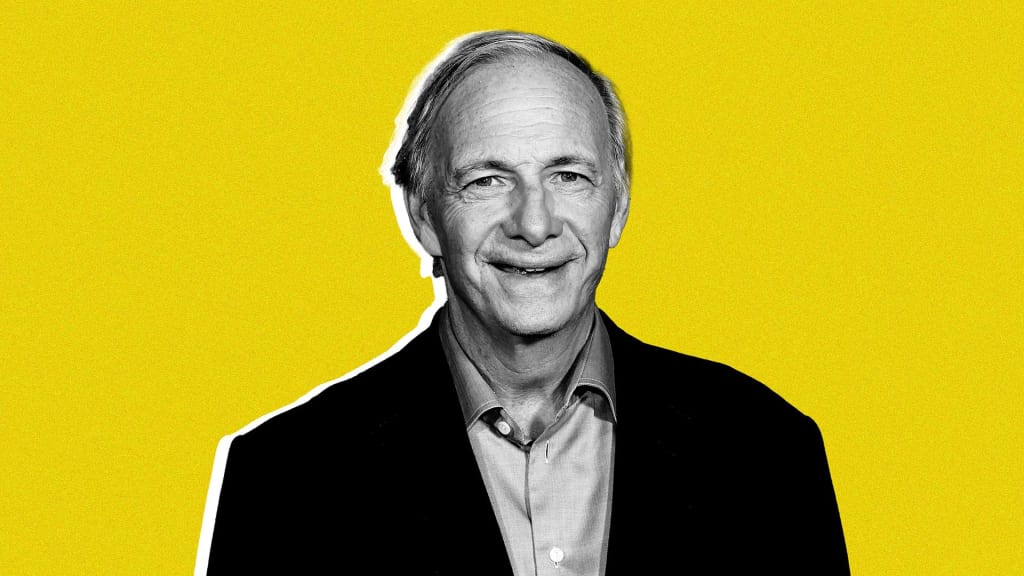 Billionaire Ray Dalio Once Told Me His Secret to Being Right. If