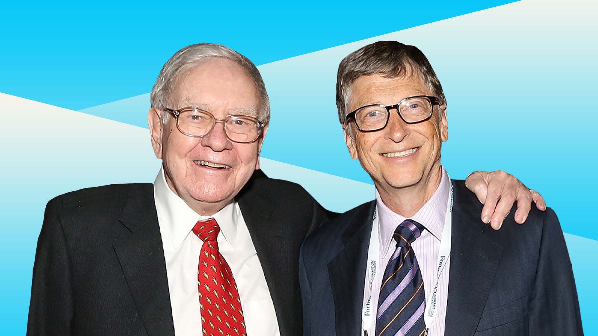 Warren Buffett and Bill Gates. 